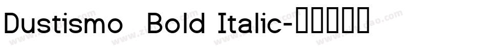 Dustismo  Bold Italic字体转换